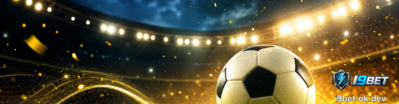 I9BET Link 🔗 Trang Chủ & Truy Cập An Toàn 2026 - hình ảnh - i9bet-ok.dev